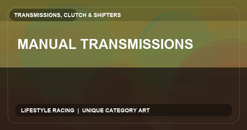 Manual Transmissions